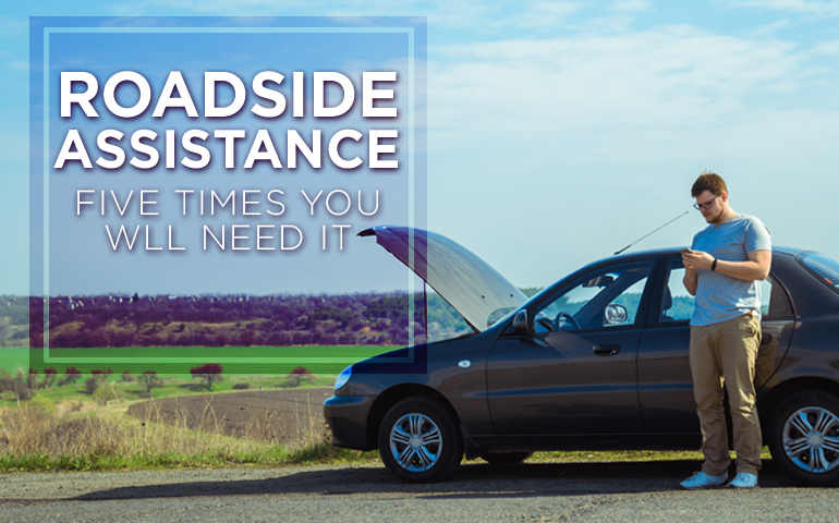 Roadside Assistance: Five Times You’ll Need It