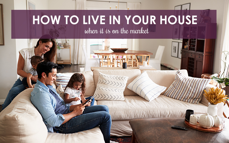 How to Make Living in a House on the Market Enjoyable