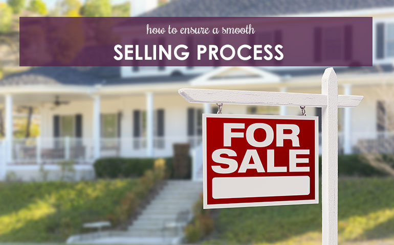 How to Ensure a Smooth Selling Process
