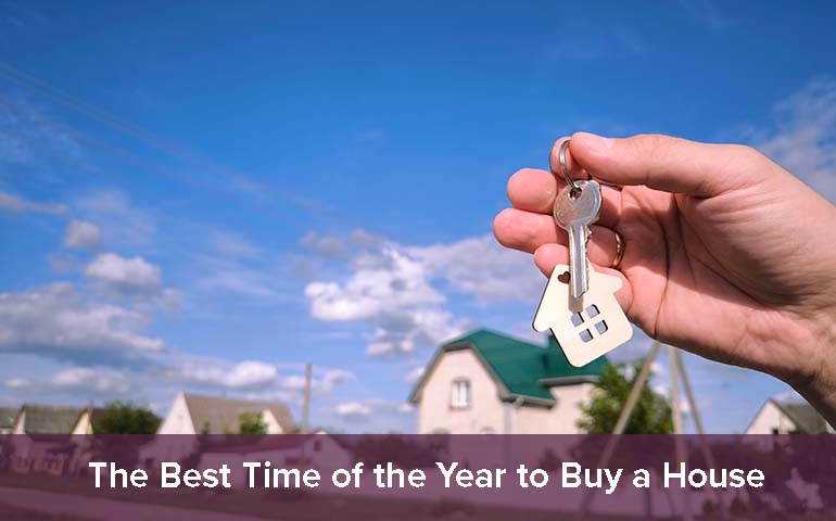 The Best Time of the Year to Buy a House