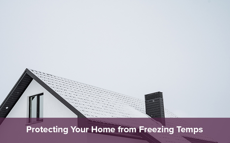 Protecting Your Home from Freezing Temps