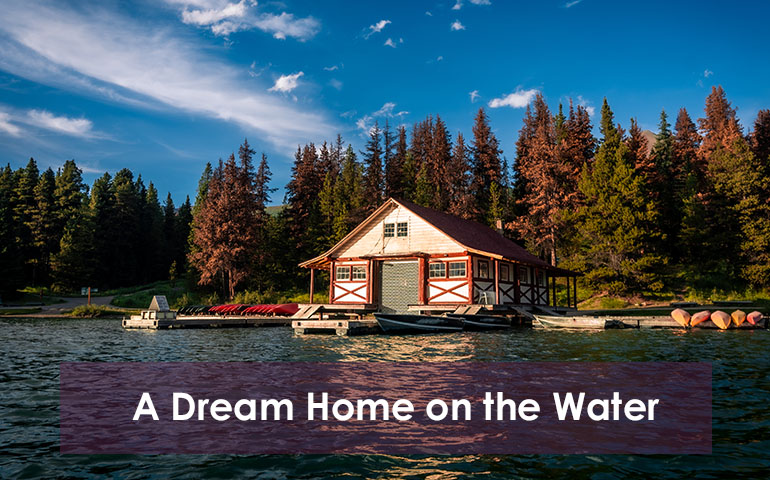 A Dream Home on the Water