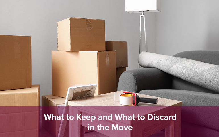 What to Keep and What to Discard in the Move